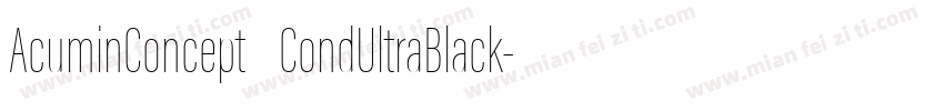 AcuminConcept CondUltraBlack字体转换